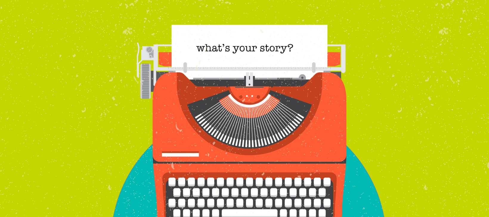 Fabrick typewriter with the message 'what's your story' typed onto a sheet of paper